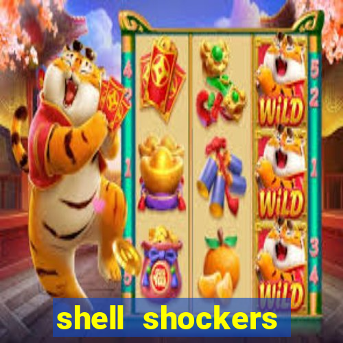 shell shockers crazy games